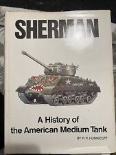 SHERMAN;   A HISTORY OF THE AMERICAN MEDIUM TANK  BY  HUNNICUTT