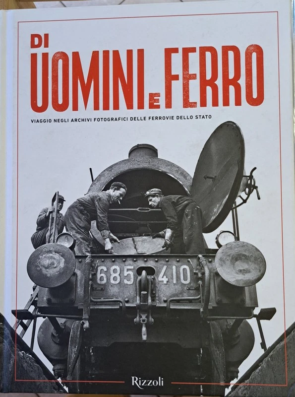 Di uomini e ferro. Viaggio negli archivi fotografici delle Ferrovie dello Stato. - Immagine 1 di 1