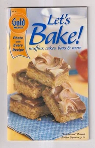 Gold Medal No. 30 Let's Bake! Muffins, Cakes, Bars & More (Staple Bound: Recipes - Picture 1 of 3