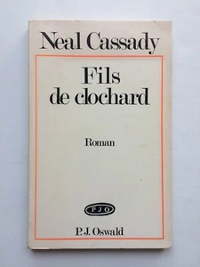 Neal CASSADY " Fils de clochard " E.O. chez P.-J. Oswald Editeur, 1977 - Picture 1 of 1