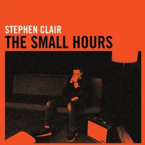 Stephen Clair The Small Hours CD Digipak 2020 NEW - Picture 1 of 3
