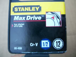 NEW STANLEY 1/2 in Drive 31/32 Inch MAX DRIVE 12 POINT SOCKET - Picture 1 of 4