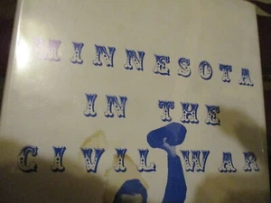 Minnesota In The Civil War 1st Edition 1961 by Kenneth Carley HC/DJ - Bild 1 von 7