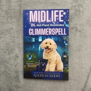 Addison Moore Midlife in Glimmerspell Hot Flash Homicides Paperback - Picture 1 of 6