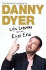 The World According to Danny Dyer: Life ..., Danny Dyer