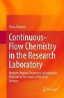Continuous-Flow Chemistry In The Research Laboratory: Modern Organic Chemistry I