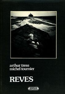 Reves - Livre belge Arthur Tress Photos