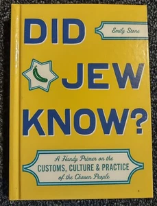 Did Jew Know? : A Handy Primer on the Customs, Culture and Practice of the... - Picture 1 of 4