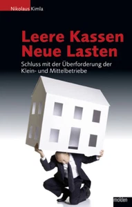 Leere Kassen - neue Lasten - Schluss mit der Überforderung... von Nikolaus Kimla - Picture 1 of 1