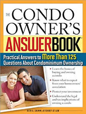 The Condo Owner's Answer Book : Practical Answers to More Than 12
