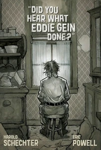 Hast du gehört, was Eddie Gein getan hat? - Harold Schechter, Eric Powell - Albatros - Bild 1 von 1