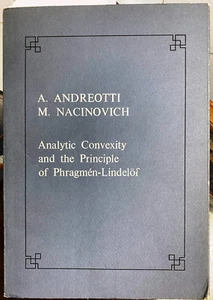 (Matematica) ANALYTIC CONVEXITY AND THE PRINCIPLE OF PHRAGMÉN-LINDELÖF - Imagen 1 de 1