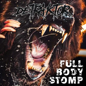 DETRAKTOR - Full Body Stomp - Digipak CD - 4028466912916 - Bild 1 von 1