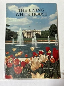 The Living White House by Lonnelle Aikman 70s Illustrated - Picture 1 of 1