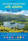 Outdoor Abenteuer mit Kindern - Lake District, Crolla, McKeating...