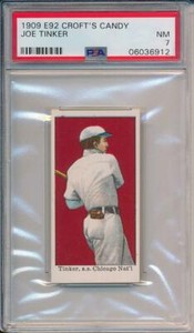 Joe Tinker 1909 E92 Croft's Candy PSA 7 ! only 1 Higher and 1 Equal !