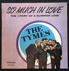 The Tymes So Much In Love Album Lp 1963 Parkway P 7032 1St Press Mono - Ex/Ex+