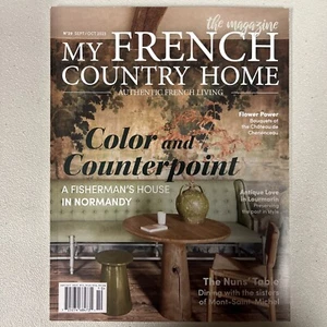 MY FRENCH COUNTRY HOME MAGAZINE Sep Oct 2023 No 29 Color And Counterpoint ￼ - Picture 1 of 1