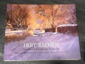 Irby Brown: Southwest Landscape Paintings - Signed Copy - Picture 1 of 8