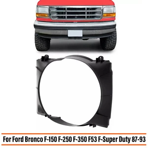 New Radiator Fan Shroud for 87-91 Ford Bronco F-150 F-250 F-350 F53 F-Super Duty - Picture 1 of 19