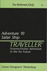 Traveller- Adventure 10- Safari Ship- GDW explore, kill things w/ deck plans FS