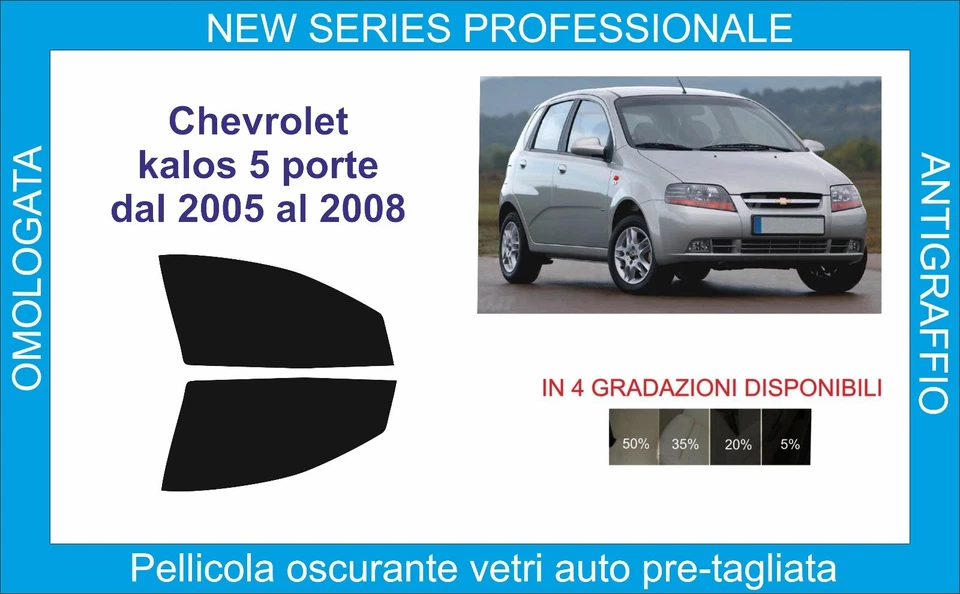 pellicole oscuranti vetri compatibili con chevrolet kalos 5p dal 2005-08  - Imagen 1 de 1