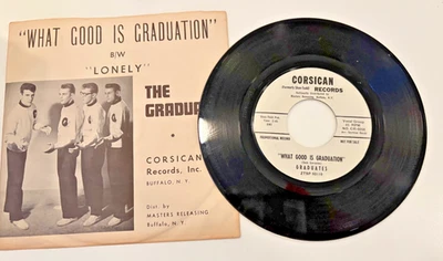 Doo Wop/Vocal 45 RPM The Graduates on Corsican: What Good Is Graduation/Lonely V - Image 1 of 2