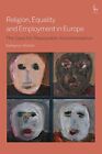 Religion Equality and Employment in Europe: The Case for Reasonable Accommodatio