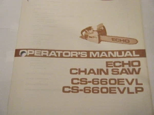 USED ECHO CS-660EVL, CS-660EVLP OPERATORS MANUAL 17 PAGES - Picture 1 of 1