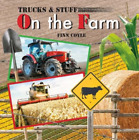 Finn Coyle On the Farm (Board Book) Trucks & Stuff