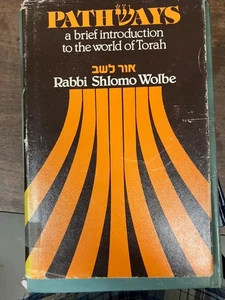 PATH WAYS A BRIEF INTRODUCTION TO THE WORLD OF TORAH By Shlomo Wolbe & M. - Picture 1 of 3