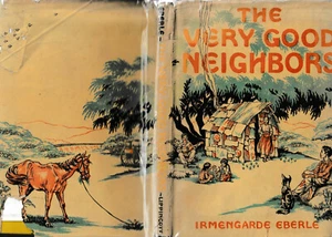 The Very Good Neighbors, 1ST, HB in DJ, illustrated, re Mexican immigrants0-1/3 - Picture 1 of 12