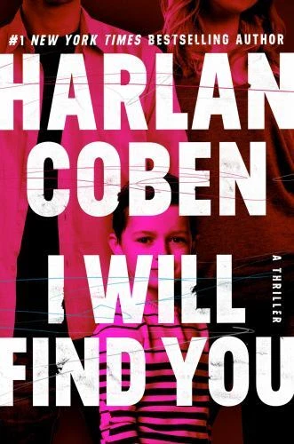 I Will Find You by Harlan Coben (2023, Hardcover)