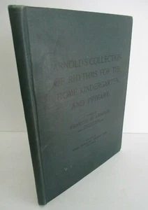 Rhythms for the Home, Kindergarten, and Primary, Francis M Arnold, 1909 - Picture 1 of 5