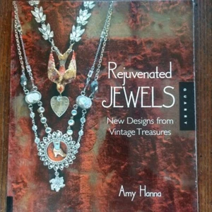 Rejuvenated Jewels New Designs from Vintage Treasures Amy Hanna Soft Cover - Picture 1 of 14