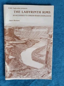THE LABYRINTH RIMS - 60 ACCESS TO GREEN RIVER OVERLOOKS ; ISBN 0-9621507-6-2 - Picture 1 of 3