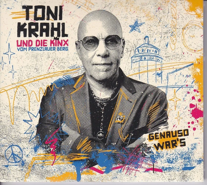 Toni Krahl und Die Kinx vom Prenzlauer Berg - Genauso war's (2025) CD Digipak - Bild 1 von 3
