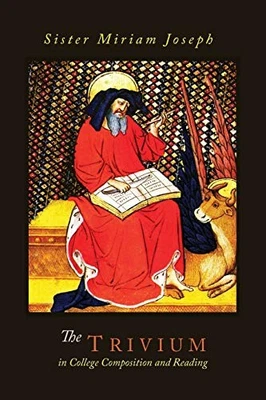 The Trivium in College Composition ..., Joseph, Sister  - Image 1 of 2