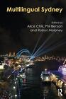 Multilingual Sydney by Alice Chik (English) Paperback Book