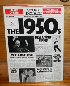 The 1950s The Story Of A Decade  by Edith Horsley, Bison Books Paul Hamlyn 1978 - Picture 1 of 4