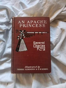 An APACHE PRINCESS by General Charles King 1903  - Picture 1 of 9