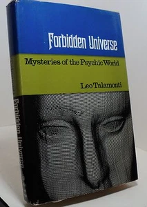 Forbidden Universe - Mysteries of the Psychic World by Leo Talamonti - First ed - Picture 1 of 2