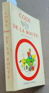 Code de la Route Texte officiel DUBOUT éd Gonon 1956 - Imagen 1 de 7