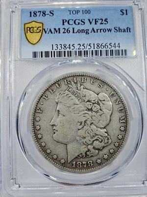 1878 S Morgan dollar PCGS VF25 Vam 26 Long Arrow Shaft True View Gold Shield  - Image 1 of 4