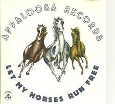 cd D1 VARIOUS LET MY HORSES RUN FREE Appaloosa Records ( Greg Harris Tim Krekel 