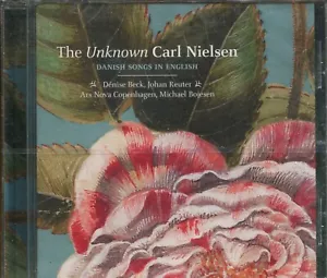 Carl Nielsen / The Unknown Carl Nielsen - Danish Songs In English -New & Sealed - Picture 1 of 2