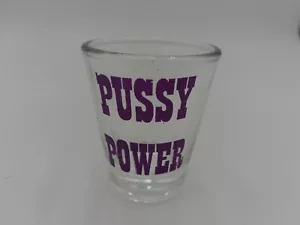 Bicchiere Pussy Power Shot - Foto 1 di 6