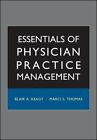 Essentials of Physician Practice Management by Blair A Keagy: New