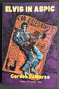 ELVIS IN ASPIC by Gordon DeMarco (1994, Trade Paperback Book) October Heat - Imagen 1 de 1