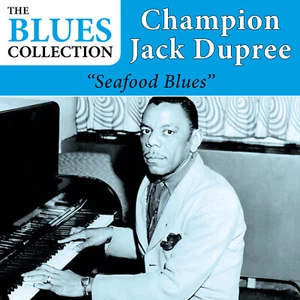 CD Champion Jack Dupree : Seafood Blues (The Blues Collection) - Picture 1 of 2